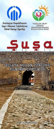 “Şuşaya açılan pəncərə” filminin  təqdimat tədbiri keçirildi.